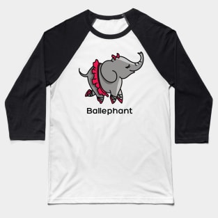 Ballephant (Elephant doing ballet) Baseball T-Shirt